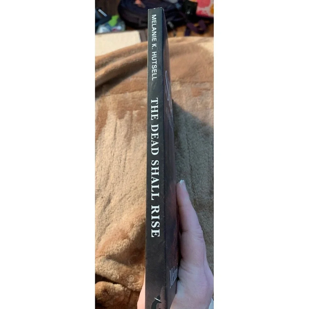 The Dead Shall Rise A Tale‎ of the Mountains by Melanie K. Hutsell book NEW